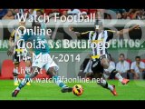 FIFA Goias vs Botafogo 14 MAY Online