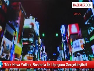 Thy, Boston'a İlk Uçuşunu Gerçekleştirdi