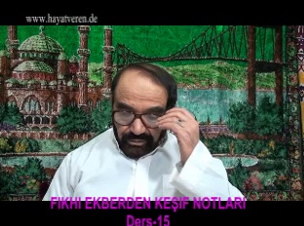 Ders 15 (1/2) Akaid Fıkhı Ekber - Allah'ın cc varlıgı ve birligi - Kuran'dan delil ihlas Suresi