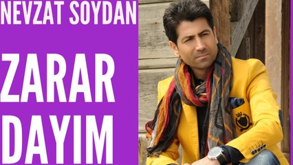 Zarardayım - Nevzat Soydan