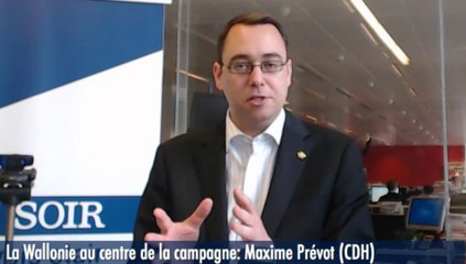 La Wallonie au centre de la campagne : Maxime Prévot