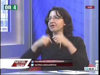 On4 Tv - Aktüel Bilim - 29. Bölüm - Muhammed Yılmaz - Doç. Dr. Fatma Neşe Kök