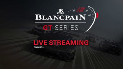 Blancpain Endurance Series - Nurburgring 2015 - English Live stream