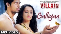 Ek Villain: Galliyan Video Song | Sidharth Malhotra, Shraddha Kapoor | Ankit Tiwari