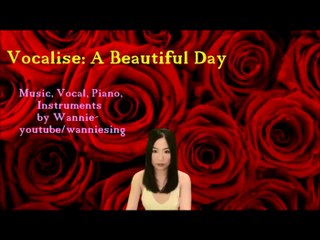 Vocalise - ' A Beautiful Day '- Wannie music