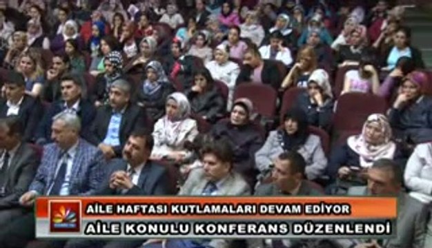 AİLE KONULU KONFERANS DÜZENLENDİ