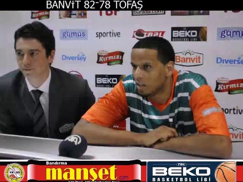 Banvit- Tofaş -Maçın ardından
