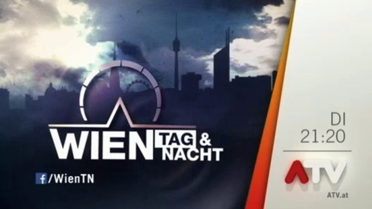 Wien - Tag & Nacht ATV Trailer für Di den 20.5.2014 Folge56