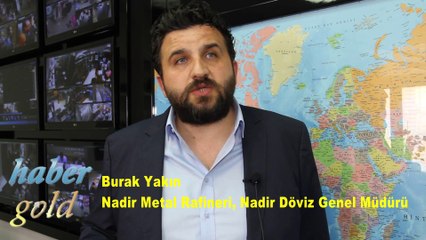 Burak Yakın Nadir Metal Rafineri, Nadir Döviz Genel Müdürü