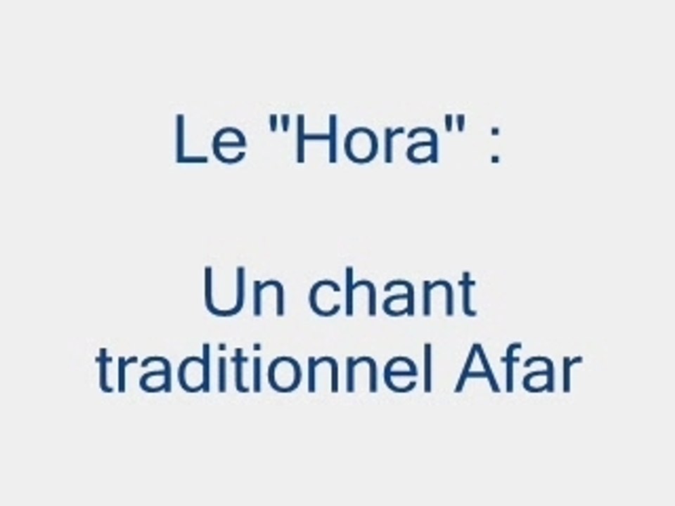 Chant traditionnel Afar : Hora