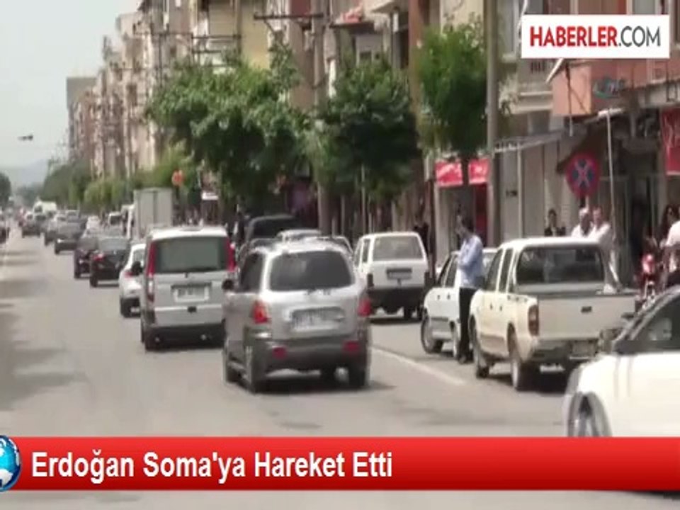 Başbakan Erdoğan Soma'ya Gitti