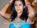 Ekta Kapoor's 'Kuku Mathur Ki Jhand Ho Gayi' in Title Trouble | Hot Hindi Cinema News | Siddharth