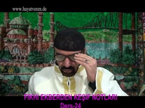 Ders 24 Akaid Fıkhı Ekber - Fıkıh yecüc mecüc Isa Mehdi Deccal Peygamberlerin dereceleri