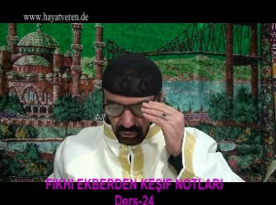Ders 24 Akaid Fıkhı Ekber - Fıkıh yecüc mecüc Isa Mehdi Deccal Peygamberlerin dereceleri