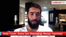 Arda Turan, Soma İçin Başsağlığı Diledi