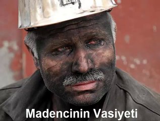 Bir Madencinin Vasiyeti