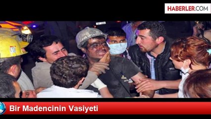 Bir Madencinin Vasiyeti