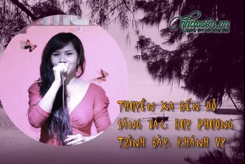 Thuyền Xa Bến Đỗ - Khánh Vy