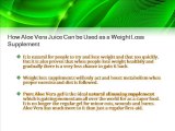 How Aloe Vera juice Can be Used as a Weight Loss Supplement