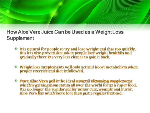 How Aloe Vera juice Can be Used as a Weight Loss Supplement