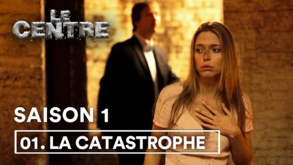 Websérie Le Centre 1x01 - La Catastrophe