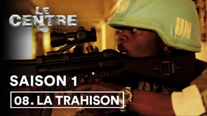 Websérie Le Centre 1x08 - La Trahison