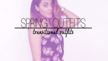 Spring Transition Outfits • Spring & Summer Series
