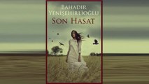 Bahadır Yenişehirlioğlu - Son Hasat - Roman teaser