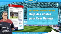 Banega s'éloigne, Gignac veut rester... La revue de presse Foot Marseille !