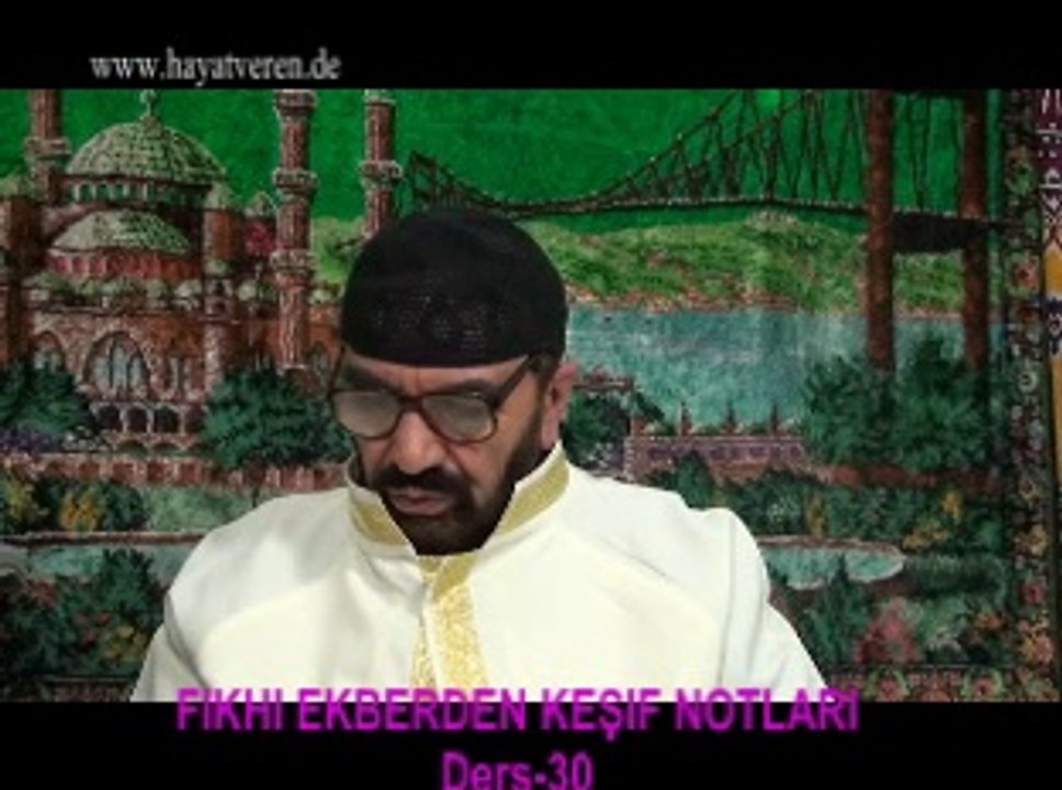 Ders 30 Akaid Fıkhı Ekber - Fıkıh dedikodu iftira gerçek tövbe istiğfar pişmanlık istikamet keramet
