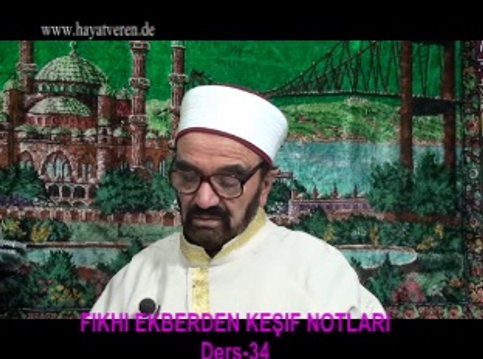 Ders 34 Akaid Fıkhı Ekber - iman şüphe kabul etmez kesin iman ettim diyeceksin tehlike küfür sözler