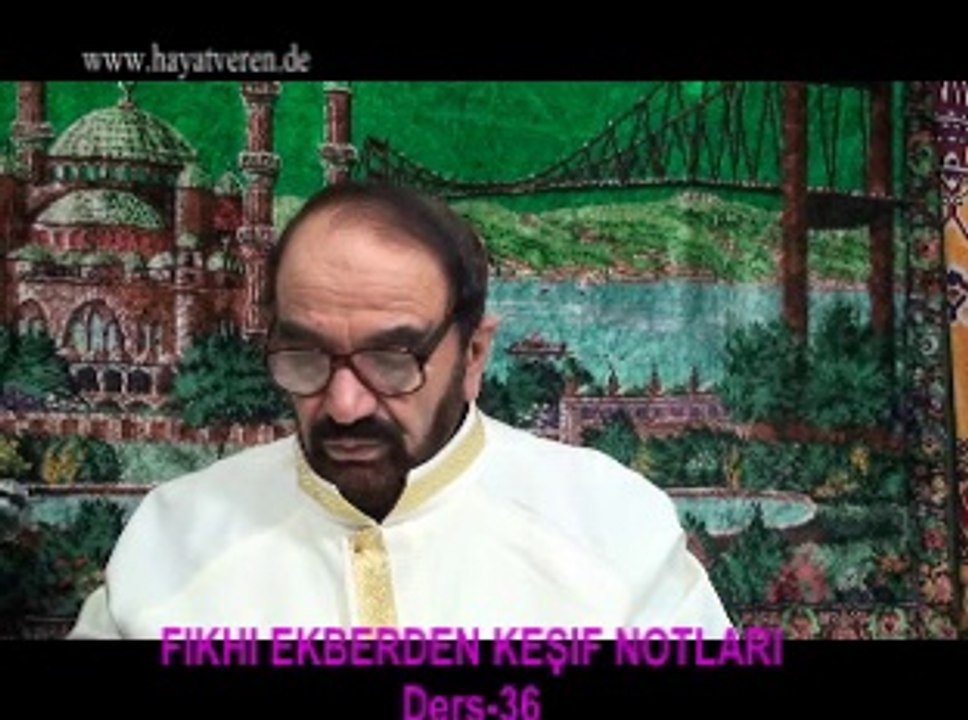 Ders 36 Akaid Fıkhı Ekber - Fıkıh küfre kafirlige götüren dinden Çıkaran sözler ve davranışlar