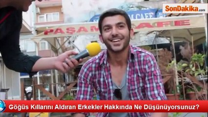 Göğüs Kıllarını Aldıran Erkekler Hakkında Ne Düşünüyorsunuz?