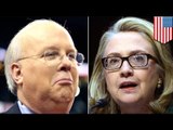 Hillary Clinton has brain damage says Karl Rove in 2016 presidential race attack
