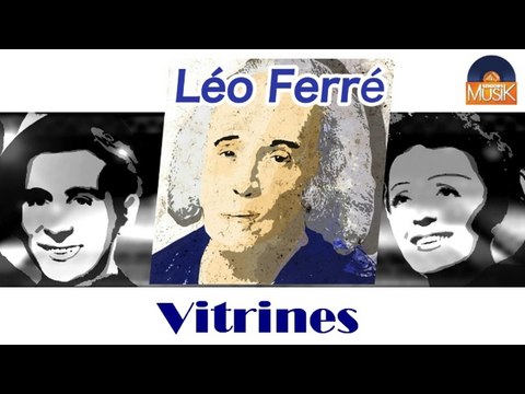 Léo Ferré - Vitrines (HD) Officiel Seniors Musik