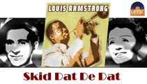 Louis Armstrong - Skid Dat De Dat (HD) Officiel Seniors Musik