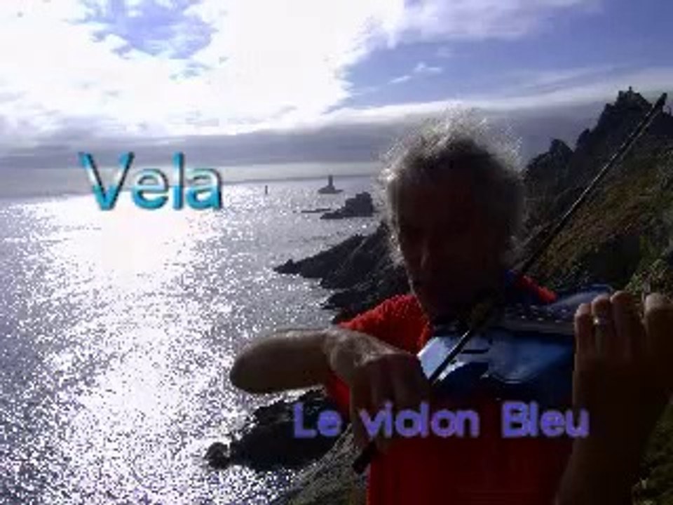 Vela composition et interprétation par le Violon bleu