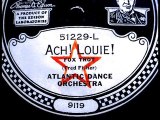 Atlantic Dance Orchestra - Ach! Louie!