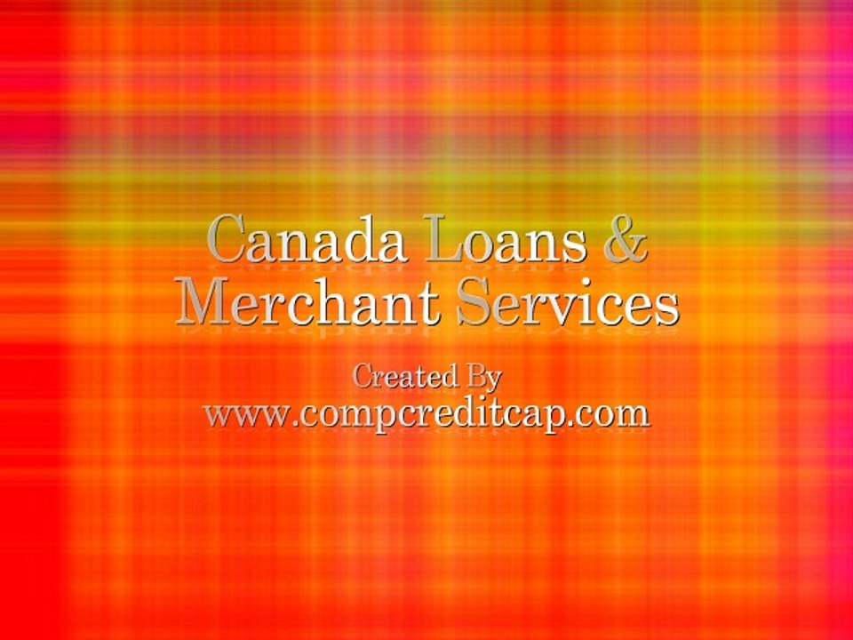 Online Loans & Merchant Services. Canada Loans & Merchant Services