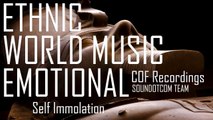 Royalty Free Music DOWNLOAD - World Music Ethnic Documentary | Self Immolation