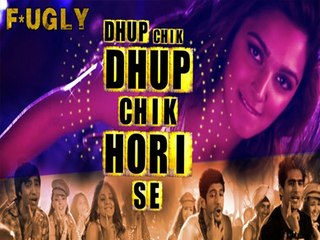 Fugly’s Latest Song Released Dhupchik