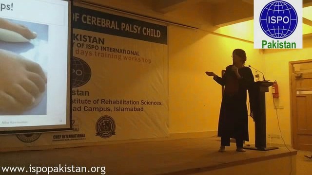 Orthotic Management of Cerebral Palsy child (ISPO Pakistan training workshop)