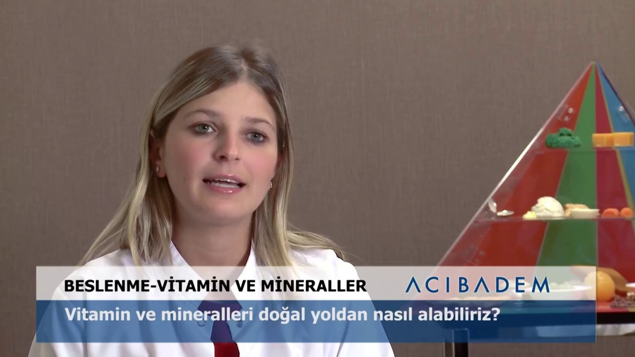 Vitamin ve mineralleri doğal yoldan nasıl alabiliriz?