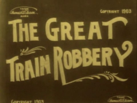 The Great Train Robbery (1903) Produced by Thomas Edison