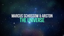 Marcus Schossow & Arston - The Universe (Teaser)