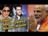 Narendra Modi's 'Bollywood Cabinet' | SRK-External Affairs Minister, Salman-Defence Minister