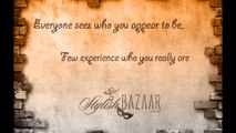 Fashion Quote of the Day - 17may - Everyone sees Who you appear to be, Few experience who you really are.