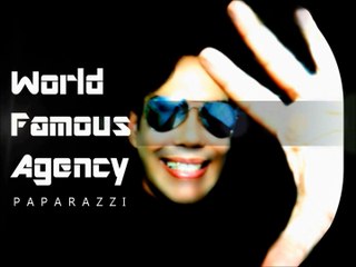 World Famous Agency -  Paparazzi