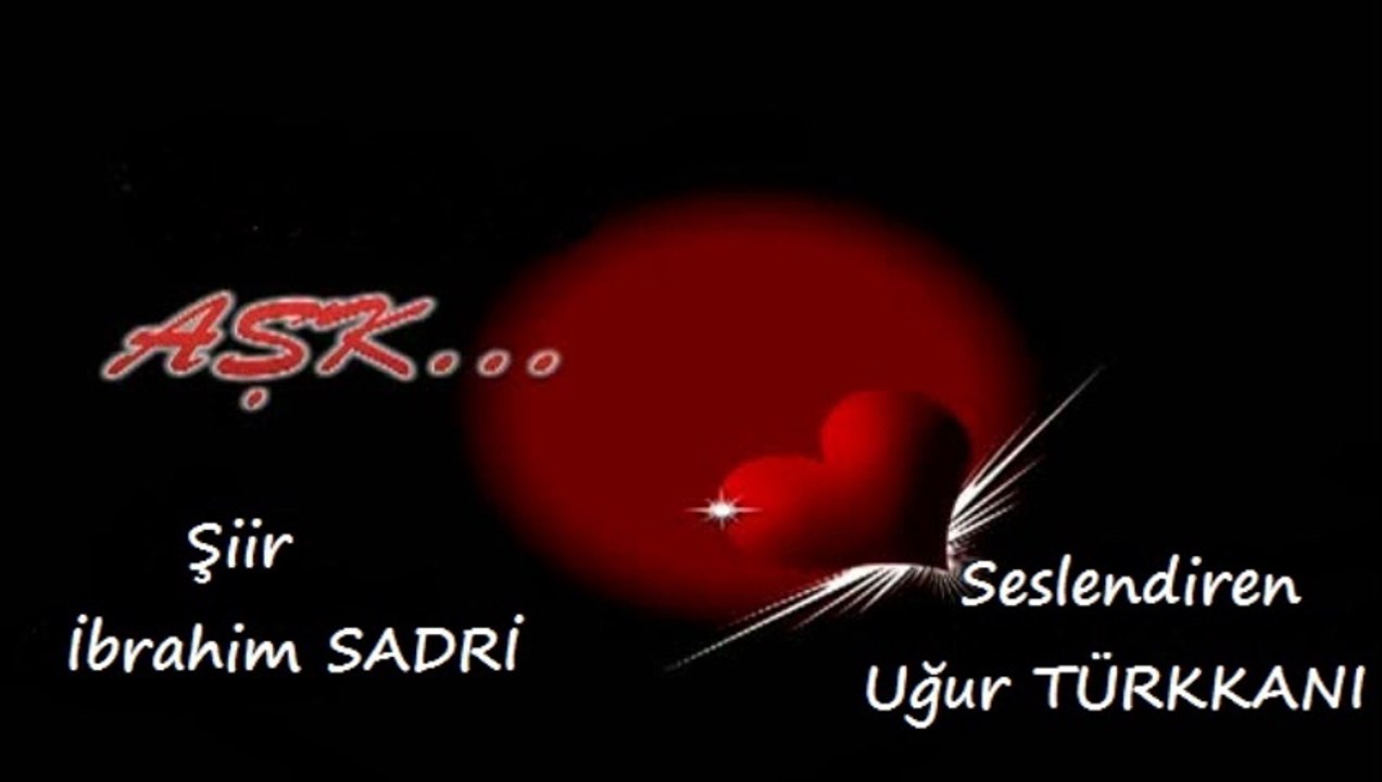 Aşk - İbrahim Sadri