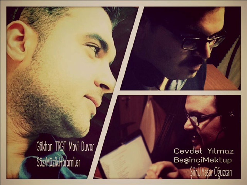 Gokhan TURGUT Mavi Duvar - Siir: Cevdet YILMAZ Besinci Mektup